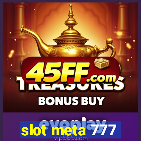 slot meta 777